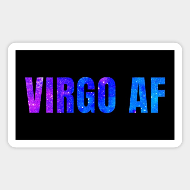 Virgo AF / Funny Virgo Shirt / Star Sign Zodiac Gift / Horoscope Astrology Birthday Gift / Birth Sign Shirt Magnet by MeowtakuShop